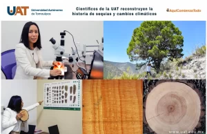 Científicos de la UAT reconstruyen la historia de sequías y cambios climáticos