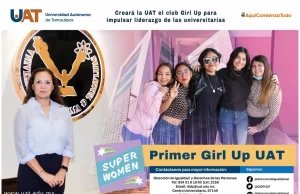 Formará UAT el club Girl Up para impulsar liderazgo de universitarias