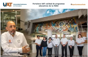 Fortalece UAT calidad educativa de la Facultad de Arquitectura, Diseño y Urbanismo