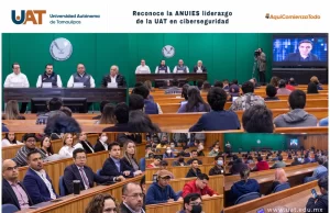 Destaca la ANUIES liderazgo de la UAT en materia de ciberseguridad