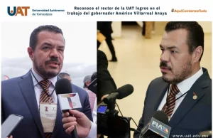 Reconoce rector de la UAT logros en el trabajo del gobernador Américo Villarreal Anaya