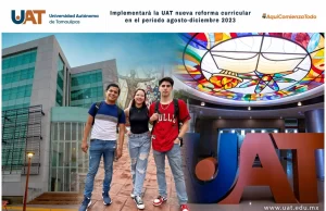 Implementará la UAT en agosto la nueva reforma curricular