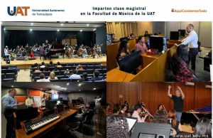 Imparten clase magistral en la Facultad de Música de la UAT