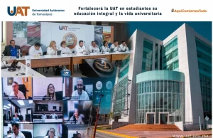 UAT fortalecerá en estudiantes su educación integral y la vida universitaria