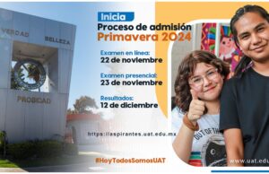 Convoca UAT al proceso de admisión para el período Primavera 2024