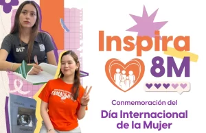 Llevará la UAT a sus campus la gira «Inspira 8M» por el Día de la Mujer