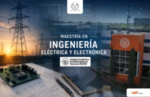 Impulsa UAT innovación tecnológica con el posgrado en Ingeniería Eléctrica y Electrónica